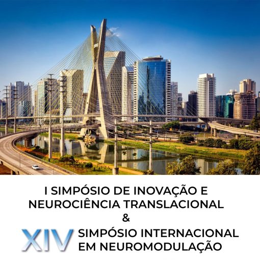 I Simpósio de Inovação e Neurociência Translacional &  XIV Simpósio Internacional em Neuromodulação